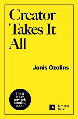 Couverture cartonnée Creator Takes it All de Janis Ozolins