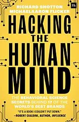 Kartonierter Einband Hacking The Human Mind von MichaelAaron Flicker, Richard Shotton
