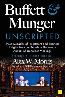 Couverture cartonnée Buffett and Munger Unscripted de Alex W. Morris