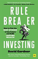 Kartonierter Einband (Kt) Rule Breaker Investing von David Gardner