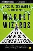 Fester Einband Market Wizards: The Next Generation von Jack D. Schwager, George F. Coyle