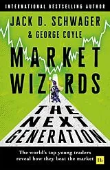 Kartonierter Einband Market Wizards: The Next Generation von George F. Coyle, Jack D. Schwager