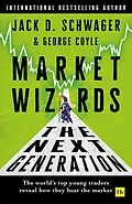 E-Book (epub) Market Wizards: The Next Generation von Jack D. Schwager, George F. Coyle