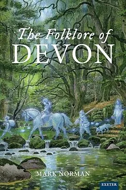 E-Book (pdf) Folklore of Devon von Mark Norman