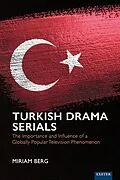E-Book (epub) Turkish Drama Serials von Miriam Berg