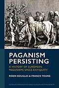 E-Book (epub) Paganism Persisting von Robin Douglas, Francis Young