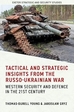 E-Book (epub) Tactical and Strategic Insights from the Russo-Ukrainian War von 
