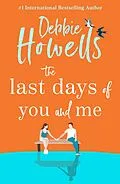 E-Book (epub) The Last Days of You and Me von Debbie Howells
