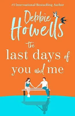 E-Book (epub) The Last Days of You and Me von Debbie Howells