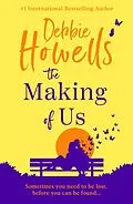 E-Book (epub) The Making of Us von Debbie Howells