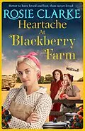 E-Book (epub) Heartache at Blackberry Farm von Rosie Clarke