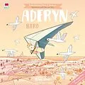 E-Book (pdf) Cyfres Anturiaeth Eifion a Sboncyn: Aderyn / Bird von Kearney Brendan Kearney