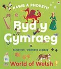 E-Book (pdf) Pawb a Phopeth: Byd y Gymraeg / World of Welsh von Elin Meek