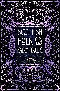 Livre Relié Scottish Folk & Fairy Tales de 