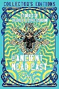 Fester Einband The Ancient Near East (Ancient Origins) von Flame Tree Studio (Literature and Science)
