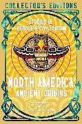 Fester Einband North America Ancient Origins von James Ball