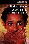 E-Book (epub) Of One Blood: Or, The Hidden Self von Pauline Elizabeth Hopkins
