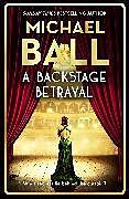 Couverture cartonnée A Backstage Betrayal de Ball Michael