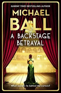 E-Book (epub) A Backstage Betrayal von Michael Ball