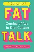E-Book (epub) Fat Talk von Virginia Sole-Smith