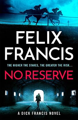 Kartonierter Einband No Reserve von Felix Francis