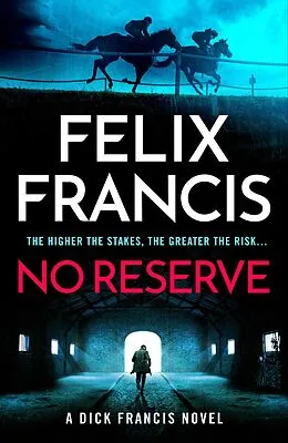E-Book (epub) No Reserve von Felix Francis