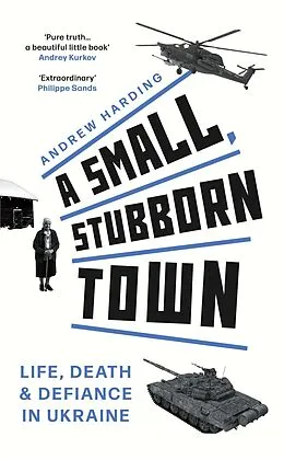 E-Book (epub) A Small, Stubborn Town von Andrew Harding