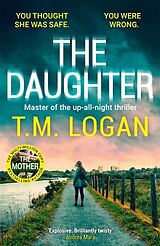 Kartonierter Einband The Daughter von T.M. Logan