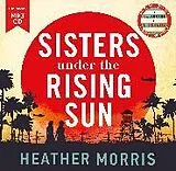 Audio CD (CD/SACD) Sisters under the Rising Sun von Morris Heather