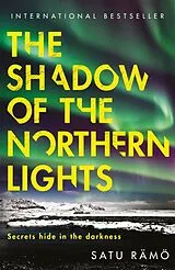 Kartonierter Einband The Shadow of the Northern Lights von Satu Rämö