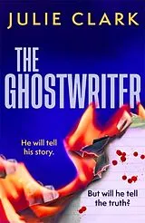 Kartonierter Einband (Kt) The Ghostwriter von Julie Clark