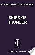 Broché Skies of Thunder de Caroline Alexander