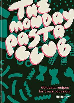 Livre Relié The Monday Pasta Club de Ed Barrow