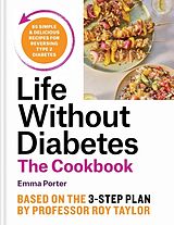 Livre Relié The Life Without Diabetes Cookbook de Porter Emma