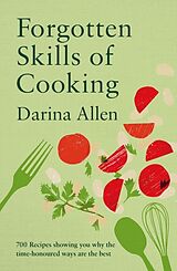 Livre Relié Forgotten Skills of Cooking de Allen Darina