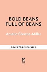 Livre Relié Bold Beans Full of Beans de Amelia Christie-Miller