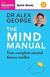 Kartonierter Einband (Kt) The Mind Manual von Dr Alex George