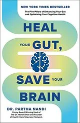 Kartonierter Einband Heal Your Gut, Save Your Brain von Dr Partha Nandi