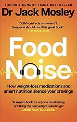 Kartonierter Einband Food Noise von Dr Jack Mosley