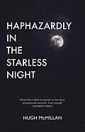 E-Book (epub) Haphazardly in the Starless Night von Hugh Mcmillan