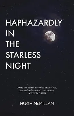 E-Book (epub) Haphazardly in the Starless Night von Hugh Mcmillan