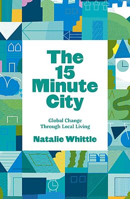 E-Book (epub) The 15 Minute City von Natalie Whittle