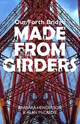 eBook (epub) Our Forth Bridge: Made From Girders de Barbara Henderson