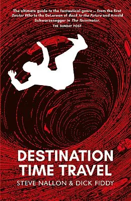 E-Book (epub) Destination Time Travel von Steve Nallon, Dick Fiddy