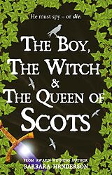 eBook (epub) The Boy, The Witch and The Queen of Scots de Barbara Henderson