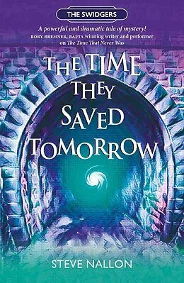 E-Book (epub) The Time They Saved Tomorrow von Steve Nallon