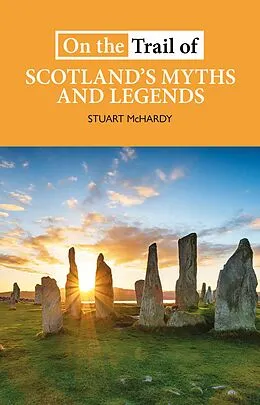 E-Book (epub) On the Trail of Scotland's Myths and Legends von Stuart McHardy