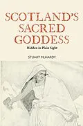 E-Book (epub) Scotland's Sacred Goddess von Stuart McHardy