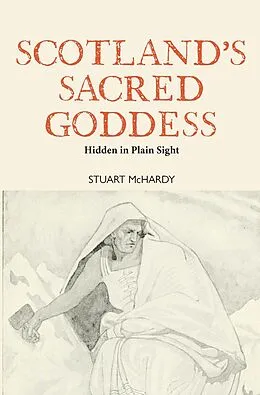 E-Book (epub) Scotland's Sacred Goddess von Stuart McHardy