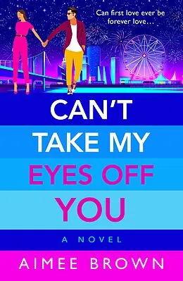 E-Book (epub) Can't Take My Eyes Off You von Aimee Brown